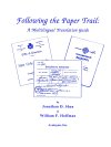 &nbsp;&nbsp;&nbsp;&nbsp;HOW TO: Following the Paper Trail: A Multilingual Translation Guide
by Jonathan D. Shea and William F. Hoffman
